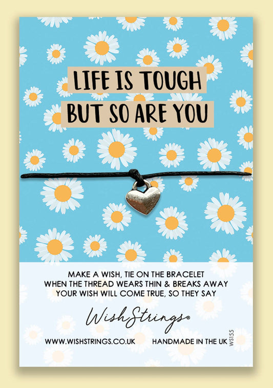 LIFE IS TOUGH- WishStrings Wish Bracelet